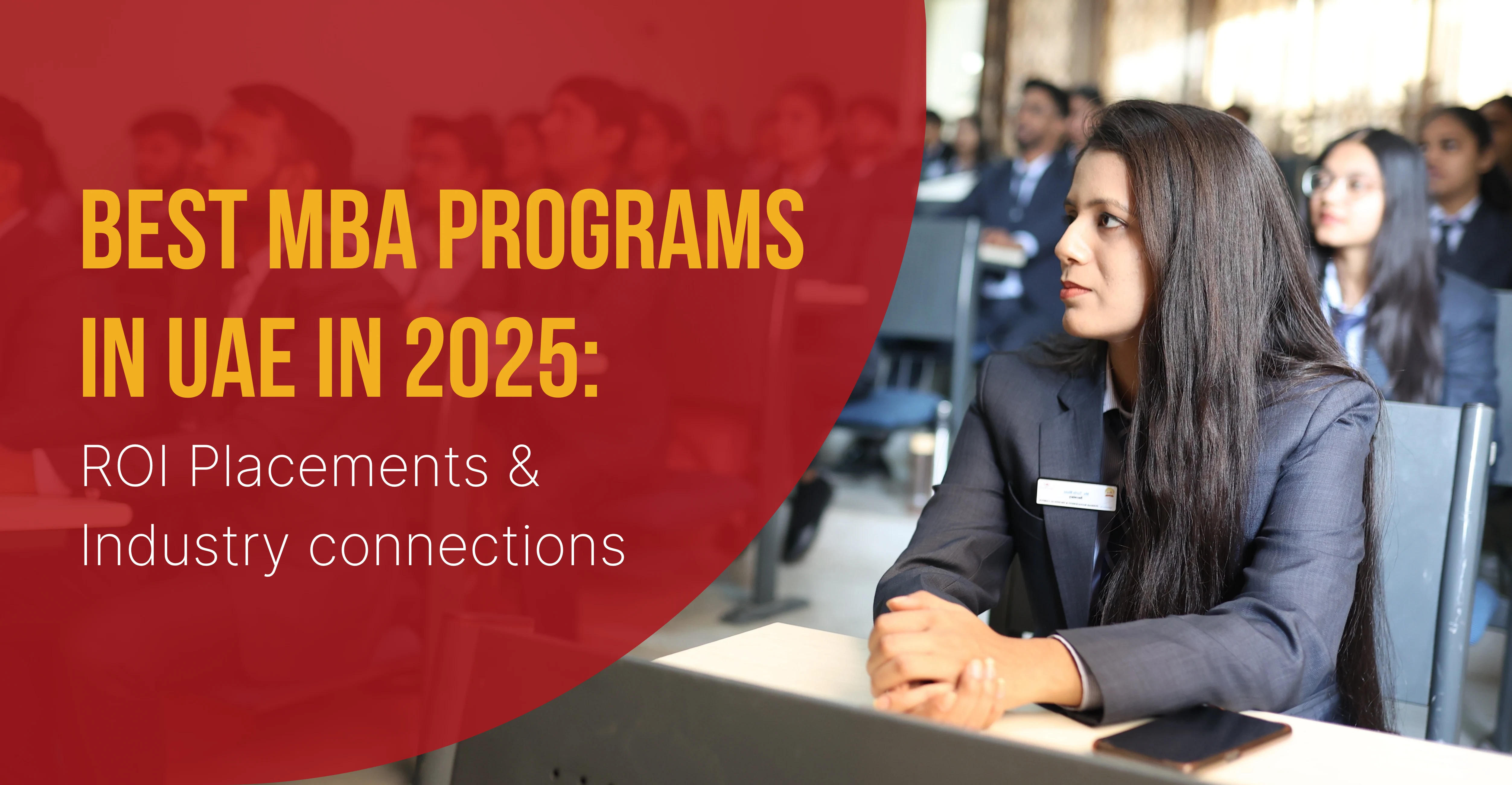 Best MBA Programs in UAE in 2025: ROI, Placements & Industry Connections